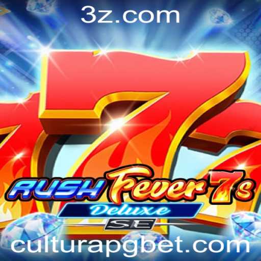 Descubra o Fascinante Mundo de RushFever7sDeluxeSE